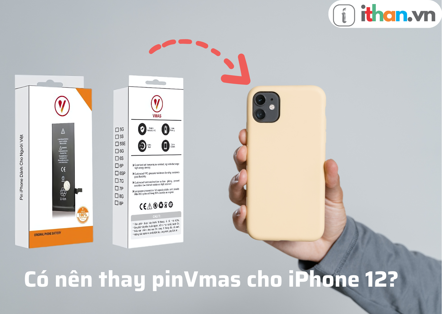 Thay pin Vmas chính hãng cho iPhone 12 tại iThan.vn - Hoàng Mai, Nghệ An.